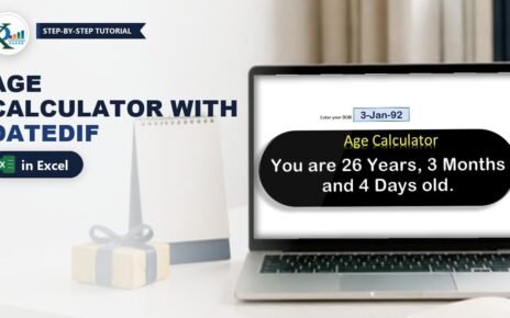 Age Calculator in Excel: Years, Months and Days with DATEDIF