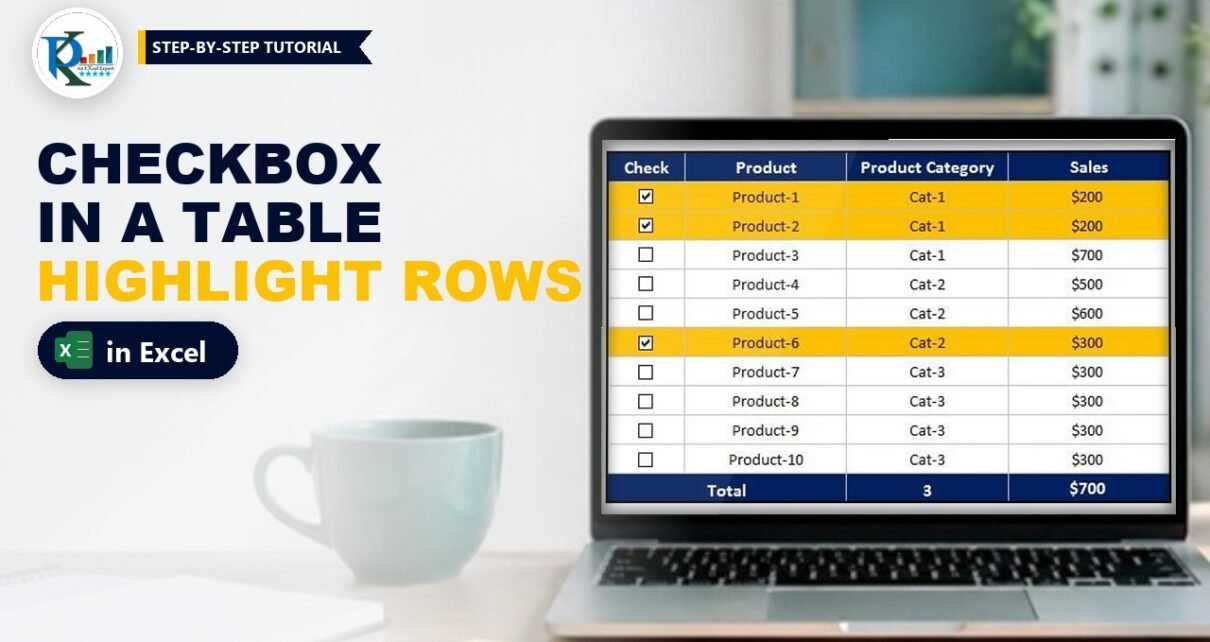 Checkbox in Excel Table: Highlight Rows and Sum Checked Items