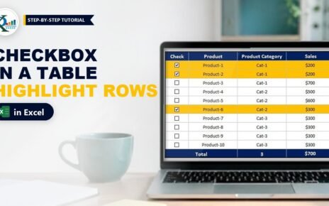 Checkbox in Excel Table: Highlight Rows and Sum Checked Items