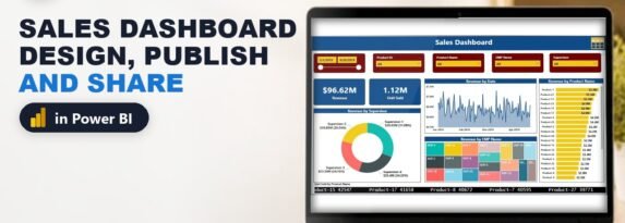 Sales Dashboard in Power BI: Design, Publish and Share