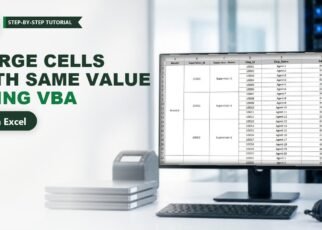 Merge Cells with Same Value in Excel Using VBA (Quick Macro)