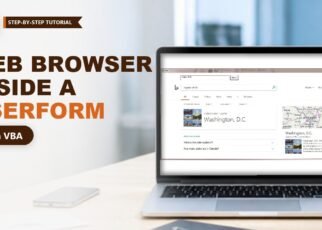 Web Browser in a VBA UserForm: Build It and Know Its Limits